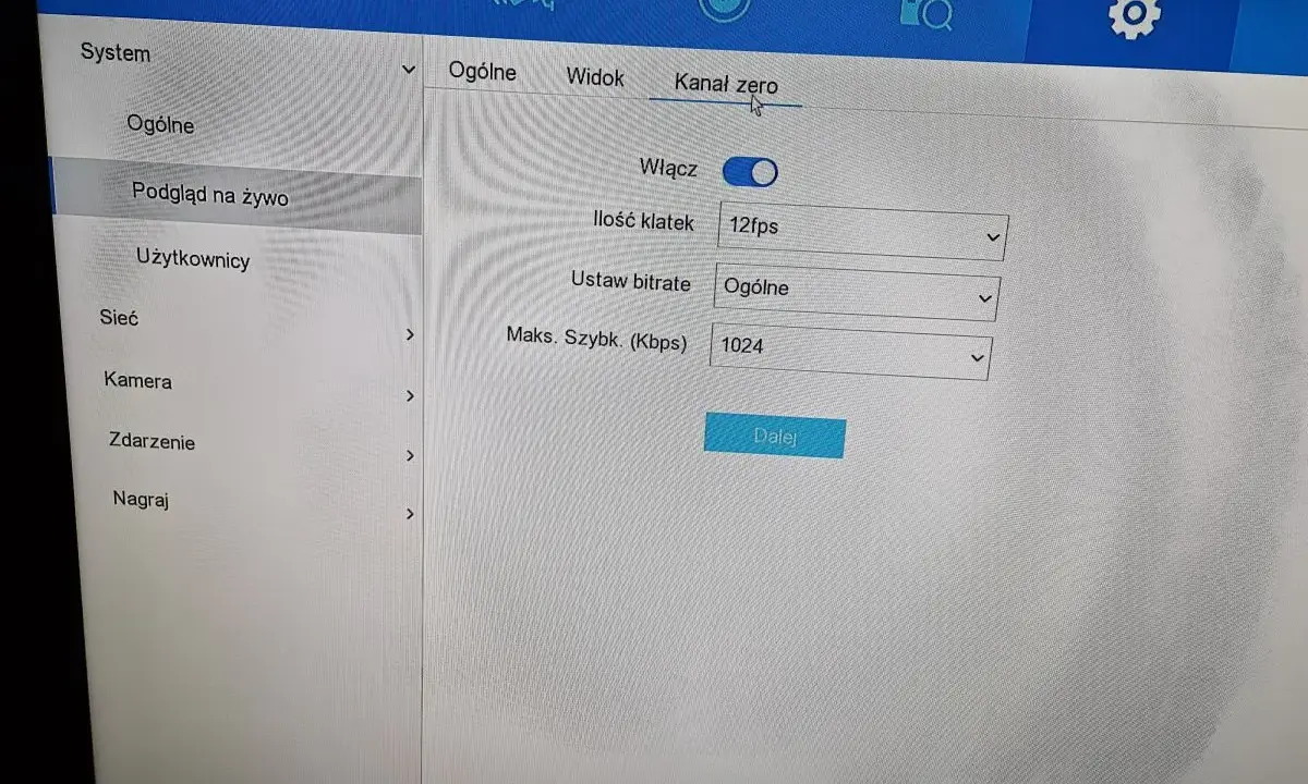 Ustawienia HVR: Podgląd na żywo wyłączony, kanał zero, 12fps, bitrate ogólne, maks. szybkość 1024. Hikvision brak podglądu na żywo.