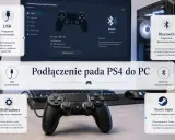 Jak podłączyć PS4 do laptopa? Poradnik pokazuje połączenie USB i Bluetooth, a także konfigurację DS4Windows i Steam Input.