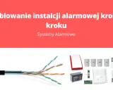 Okablowanie instalacji alarmowej krok po kroku: przewody, czujniki, syrena, akumulator, centrala alarmowa.