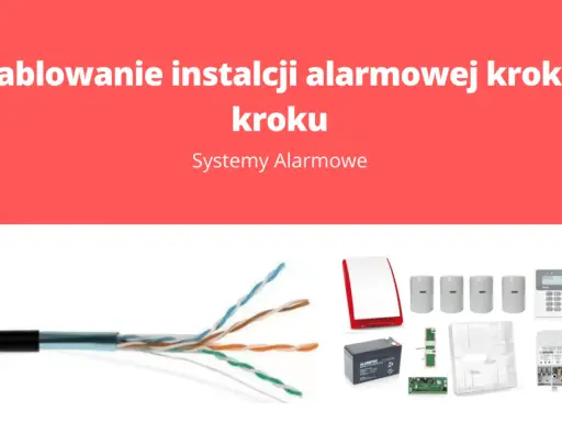 Okablowanie instalacji alarmowej krok po kroku: przewody, czujniki, syrena, akumulator, centrala alarmowa.